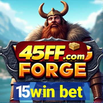 15win bet